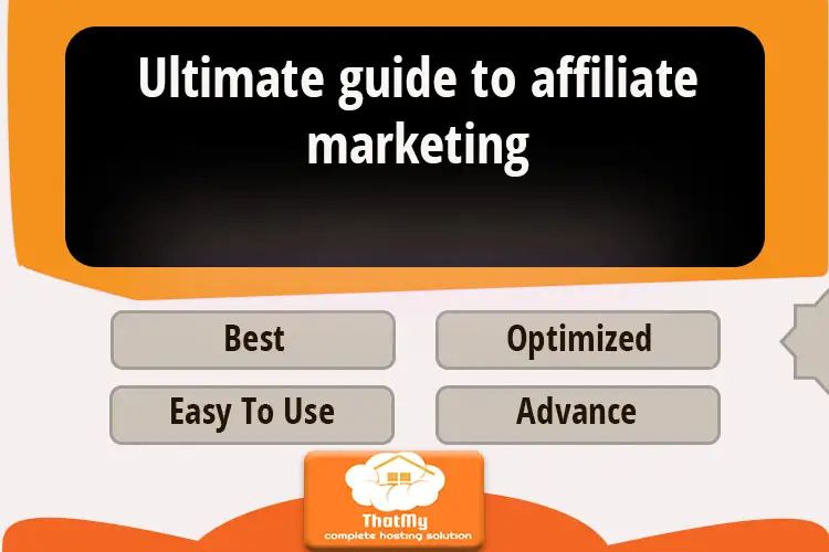 Ultimate Guide to Affiliate Marketing (2026 Edition)