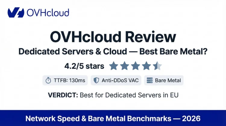 OVHcloud Review 2026: Impressive Hardware, Dated Experience, Full Benchmark Data