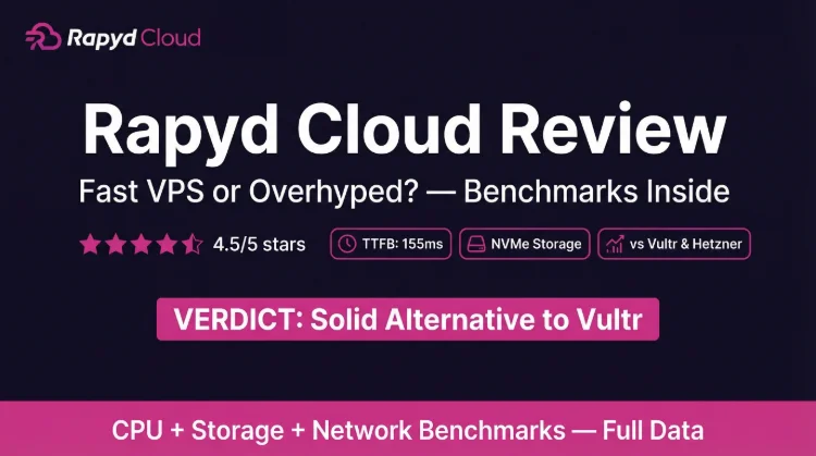 Rapyd Cloud Review 2026: VPS Benchmarked Against Vultr & Hetzner