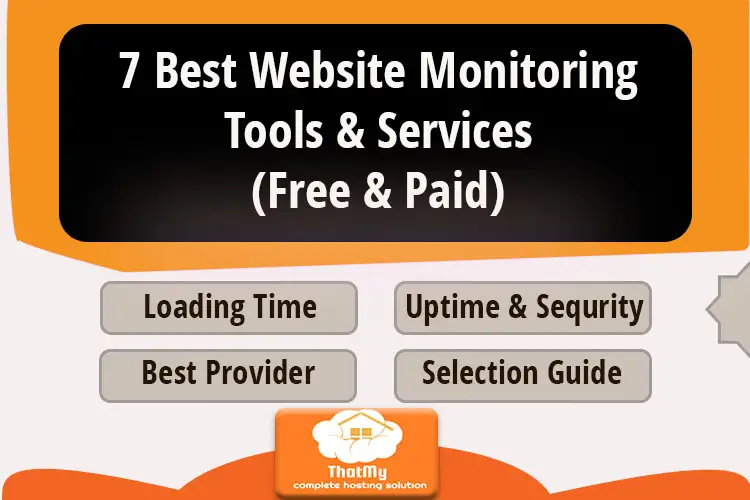 7 Best Website Monitoring Tools & Services (Free & Paid)