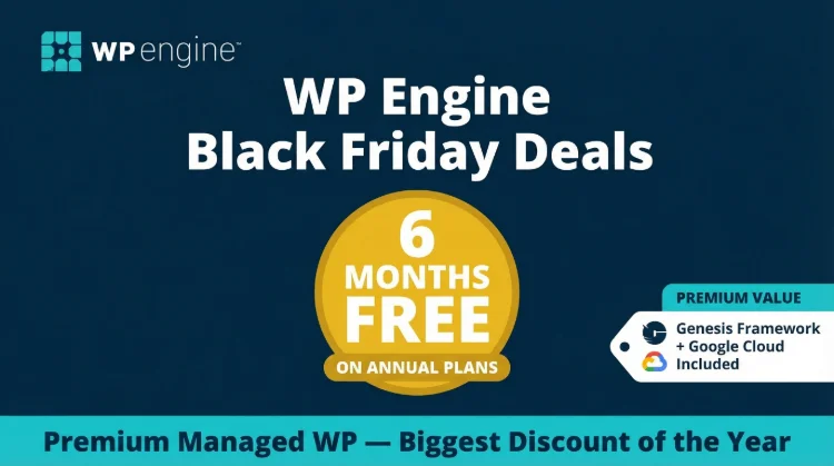 WP Engine Black Friday Deals 2026 — 4 Months FREE on All Annual Plans